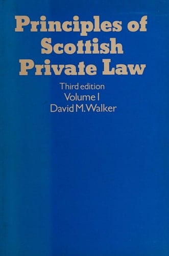 Principles of Scottish Private Law: Volume I