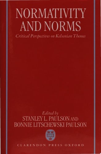 Normativity and Norms: Critical Perspectives on Kelsenian Themes