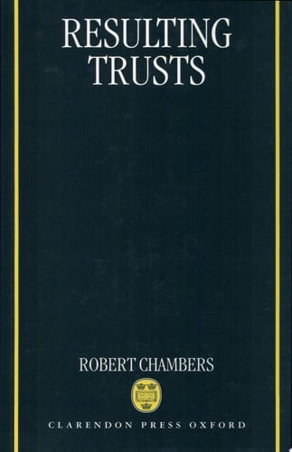 Resulting Trusts (Clarendon Law Series)
