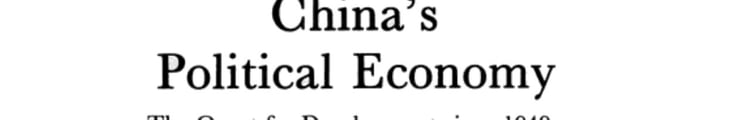 China's Political Economy: The Quest for Development Since 1949 (Economies of the World)