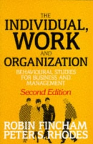 The individual, work, and organization: Behavioural studies for business and management