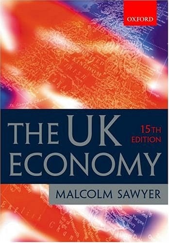 The UK Economy: A Manual of Applied Economics