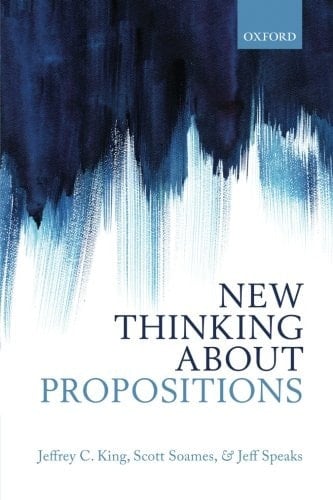King, J: New Thinking about Propositions