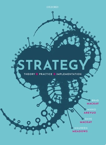 Strategy: Theory, Practice, Implementation