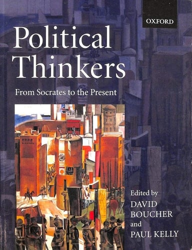 Political Thinkers: From Socrates to the Present