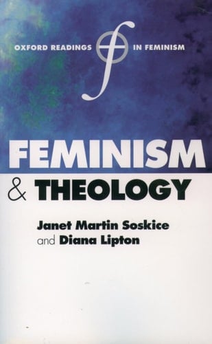Feminism and Theology (Oxford Readings in Feminism)