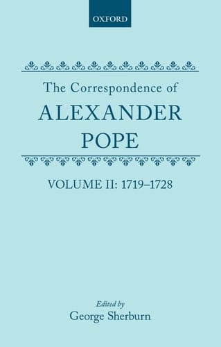 The Correspondence of Alexander Pope: Volume II: 1719-1728
