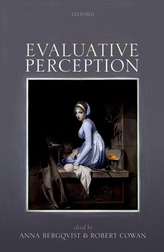 Evaluative Perception (Mind Association Occasional Series)