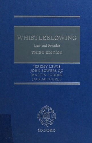 Whistleblowing: Law & Practice