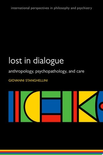 Lost in Dialogue (International Perspectives in Philosophy and Psychiatry)