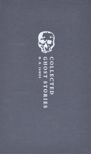 Collected Ghost Stories: (OWC Hardback) (Oxford World's Classics Hardback Collection)