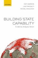 Building State Capability: Evidence, Analysis, Action