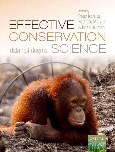 Effective Conservation Science: Data Not Dogma