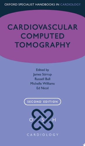 Cardiovascular Computed Tomography (Oxford Specialist Handbooks in Cardiology)
