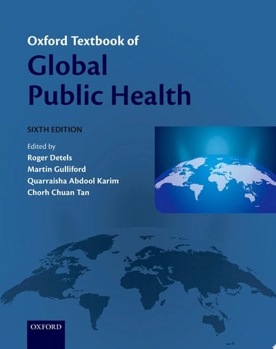 Oxford Textbook of Global Public Health (Oxford Textbook)