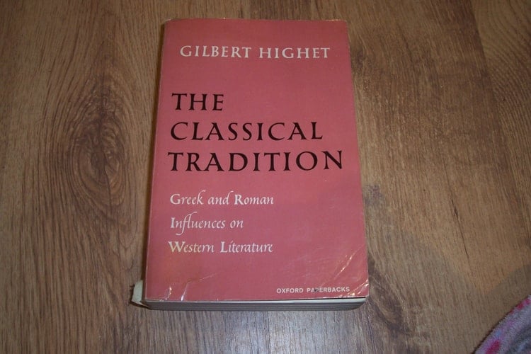 The classical tradition: Greek and Roman influences on Western literature (Oxford paperback no. 141)