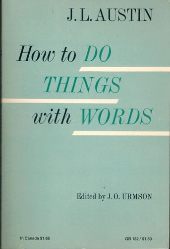 How to Do Things with Words (Oxford Paperbacks)