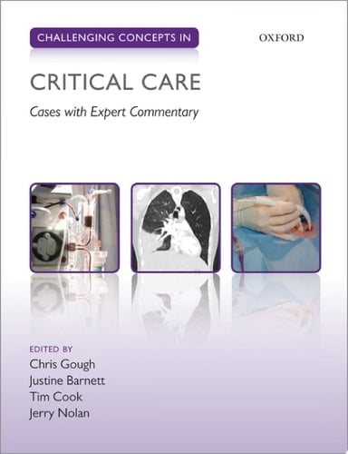 Challenging Concepts in Critical Care: Cases with Expert Commentary (Challenging Cases)