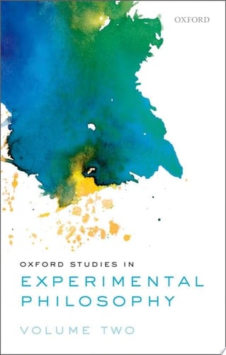 Oxford Studies in Experimental Philosophy, Volume 2 (Oxford Studies in Experimental Philosophy)