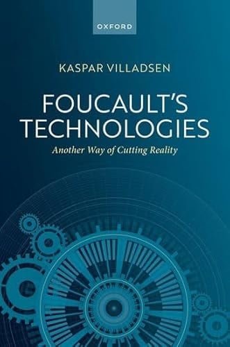Foucault's Technologies: Another Way of Cutting Reality