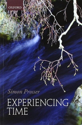 Prosser, S: Experiencing Time