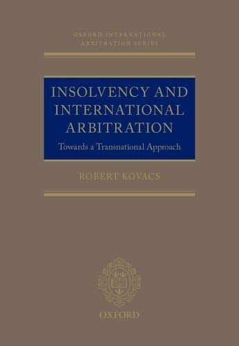 International Arbitration and Insolvency - Towards a transnationh