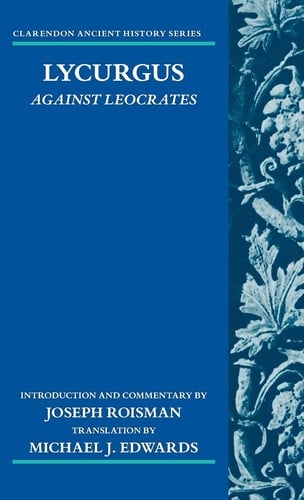 Lycurgus: Against Leocrates (Clarendon Ancient History Series)