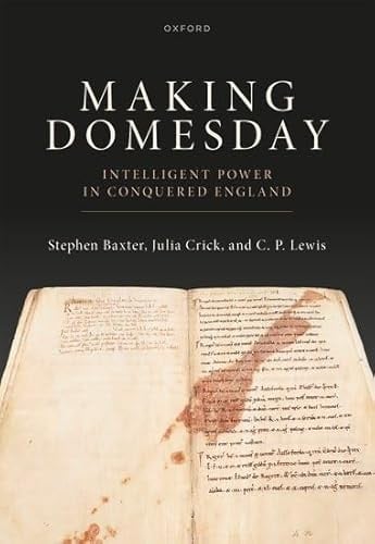 Making Domesday: Intelligent Power in Conquered England