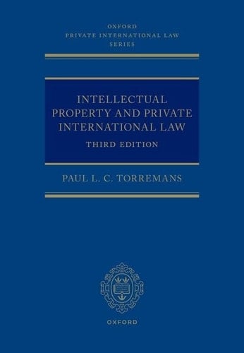 Intellectual Property and Private International Law (Oxford Private International Law Series)