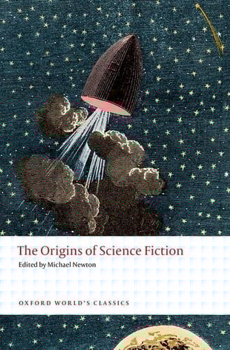 The Origins of Science Fiction (Oxford World's Classics Hardback Collection)