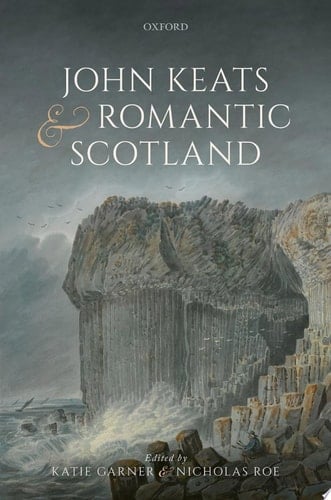 John Keats and Romantic Scotland