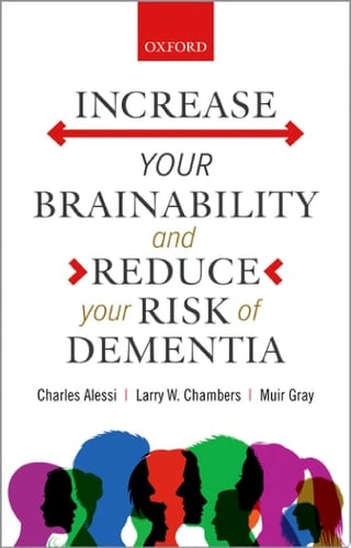 Increase your Brainability―and Reduce your Risk of Dementia