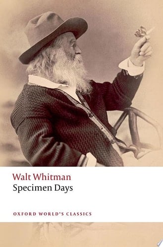 Specimen Days (Oxford World's Classics)