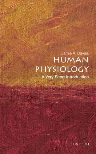 Human Physiology: A Very Short Introduction (Very Short Introductions)