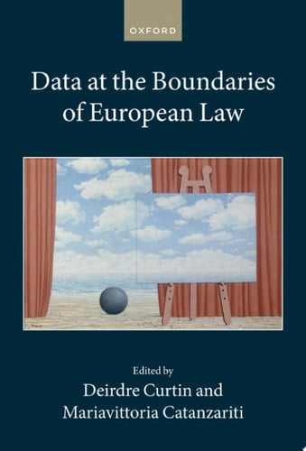 Data at the Boundaries of European Law (Collected Courses of the Academy of European Law)