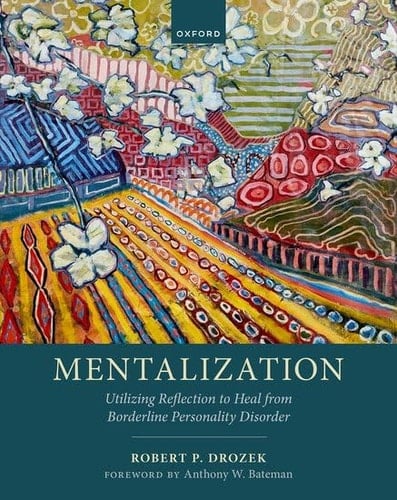 Mentalization: Utilizing Reflection to Heal from Borderline Personality Disorder