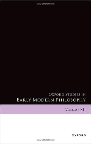 Oxford Studies in Early Modern Philosophy: Volume XII