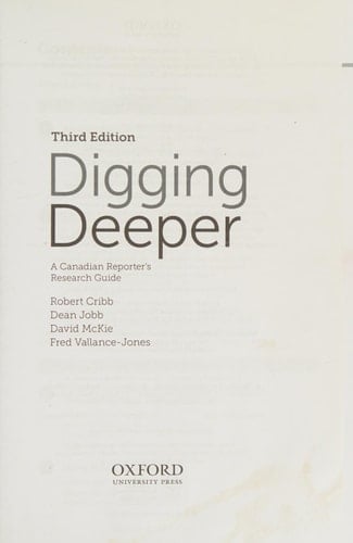 Digging Deeper: A Canadian Reporter's Research Guide