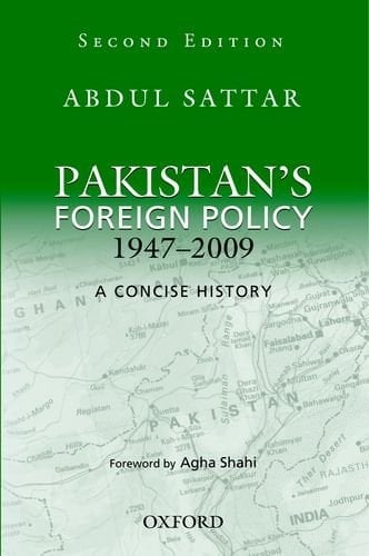 Pakistan's Foreign Policy 1947-2009: A Concise History