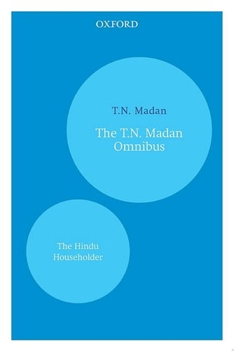 The T.N. Madan Omnibus: The Hindu Householder