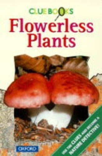 Clue Books: Flowerless Plants (Clue Books)