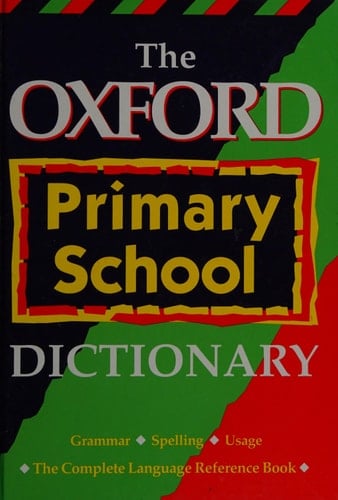The Oxford Primary School Dictionary