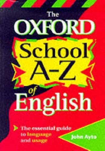 The Oxford School A-Z of English