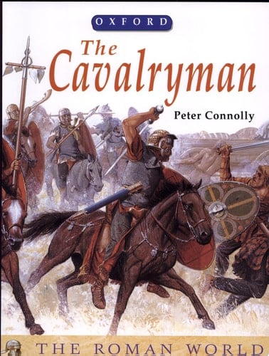 The Cavalryman (The Roman World Series)
