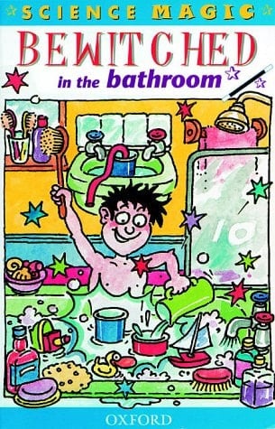 Bewitched in the bathroom (Science magic)