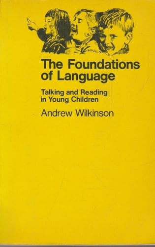 The Foundations of Language: Talking and Reading in Young Children,