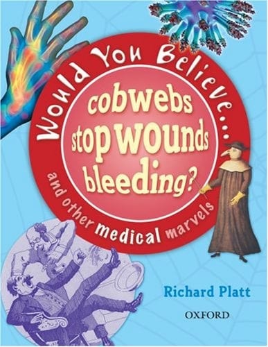 Would You Believe....Cobwebs Stop Wounds Bleeding?