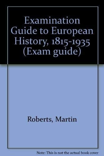 Examination Guides: European History (1815-1953)