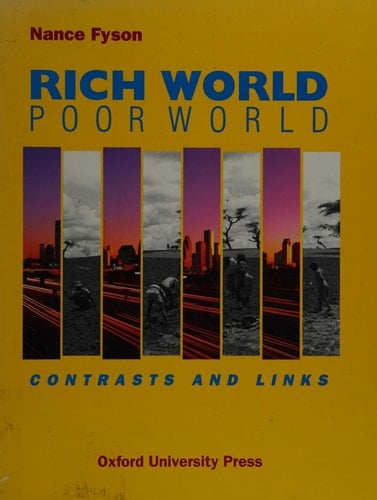 Rich World, Poor World: Contrasts and Links
