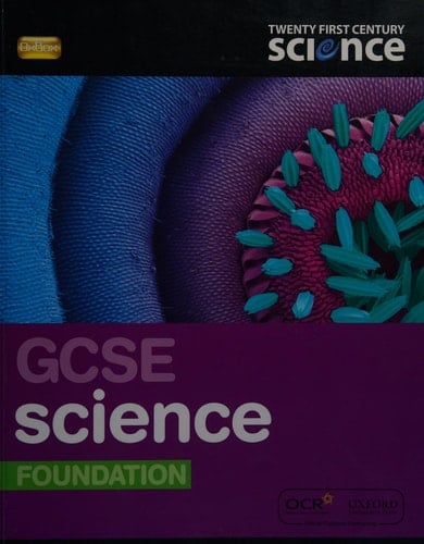 Twenty First Century Science: GCSE Science Foundation Student Book